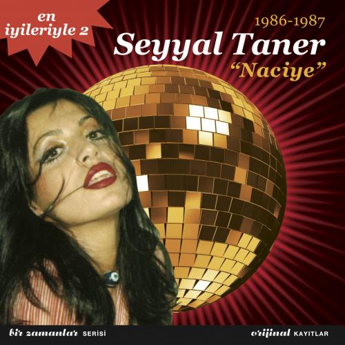 Seyyal Taner - Naciye