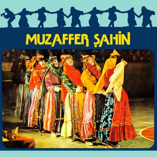 Muzaffer Şahin - Türküler